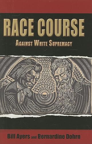 Beispielbild fr Race Course : Against White Supremacy zum Verkauf von Better World Books