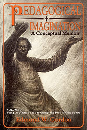 9780883783269: Pedagogical Imagination, Volume 1: Using the Master's Tools to Change the Subject of the Debate: Using the Master's Tools to Change the Subject of the ... Tools to Change the Subject of the Debate)