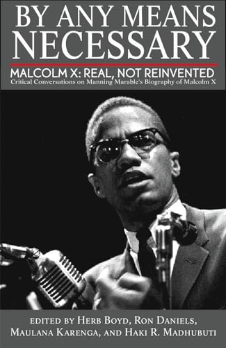 Imagen de archivo de By Any Means Necessary Malcolm X: Real, Not Reinvented a la venta por Wizard Books