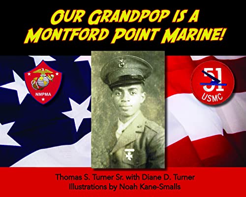 Stock image for Our Grandpop Is a Montford Point Marine! for sale by GreatBookPrices