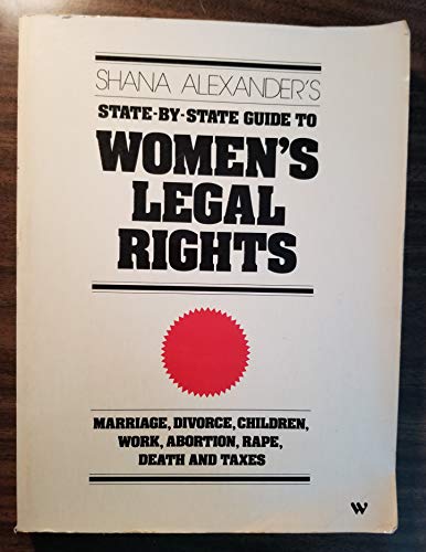 Beispielbild fr Shana Alexander's State-by-State guide to women's legal rights zum Verkauf von HPB Inc.