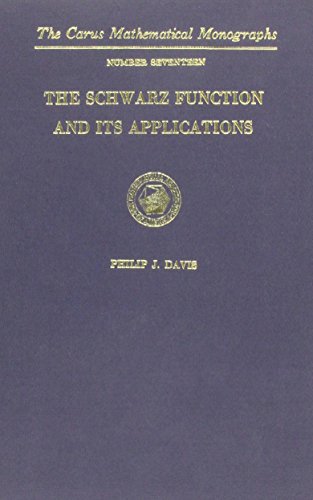 The Schwarz Function and Its Applications (The Carus Mathematical Monographs No. 17)