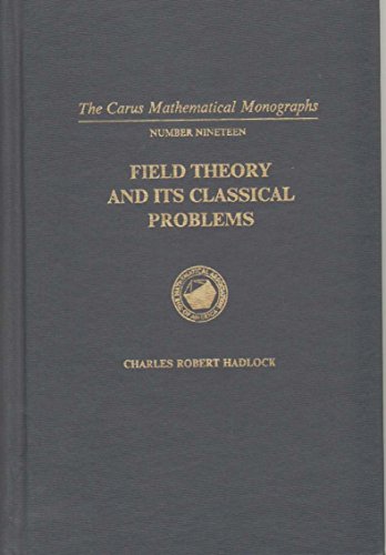 Stock image for Field Theory and Its Classical Problems (Carus Mathematical Monographs ; No. 19) for sale by HPB-Red