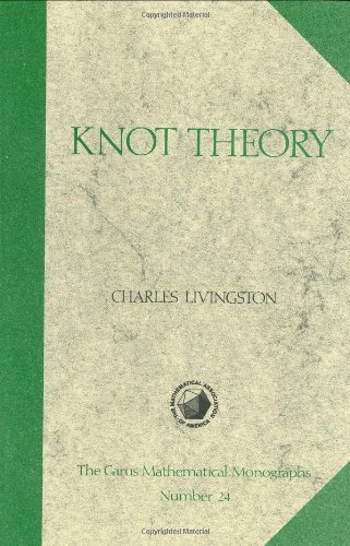 Knot Theory (Mathematical Association of America Textbooks, Series Number 24)