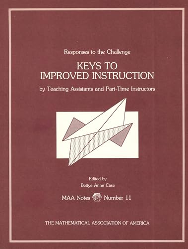 Stock image for Keys to Improved Instruction: Responses to the Challenge by Teaching Assistants and Part Time Instructors for sale by HPB-Red