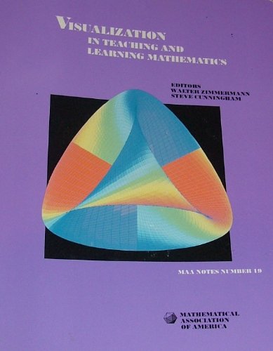 Beispielbild fr Visualization in Teaching and Learning Mathematics: A Project (M A A NOTES) zum Verkauf von HPB-Red