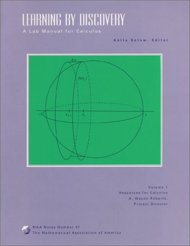 Stock image for Learning by Discovery: A Lab Manual for Calculus (Classroom Resource Materials) (Volume 1) for sale by SecondSale