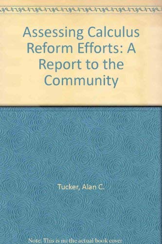Stock image for Assessing Calculus Reform Efforts: A Report to the Community for sale by Discover Books