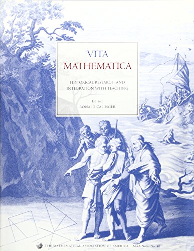 Imagen de archivo de Vita Mathematica: Historical Research and Integration with Teaching (Mathematical Association of America Notes and Reports, No. 40) (Mathematical Association of America Notes, Series Number 40) a la venta por Bulk Book Warehouse