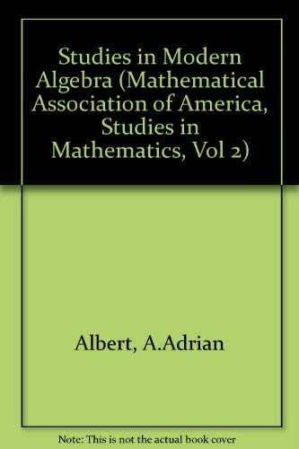 Imagen de archivo de Studies in Modern Algebra (Mathematical Association of America, Studies in Mathematics, Vol 2) a la venta por Wonder Book