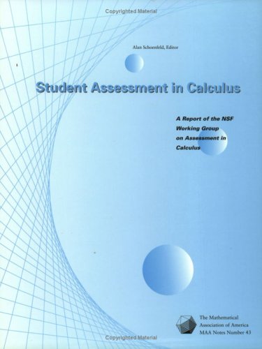 Stock image for Student Assessment in Calculus : A Report of the NSF Working Group on Assessment in Calculus for sale by Better World Books