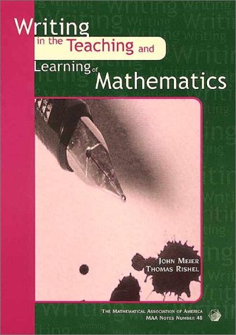 Beispielbild fr Writing in the Teaching and Learning of Mathematics (Mathematical Association of America Notes) zum Verkauf von SecondSale