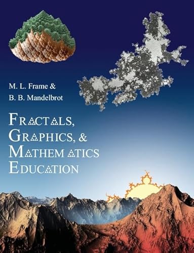 Beispielbild fr Fractals, Graphics, and Mathematics Education zum Verkauf von Better World Books