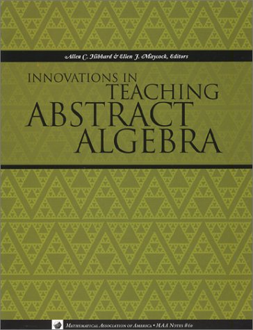 Beispielbild fr Innovations in Teaching Abstract Algebra zum Verkauf von Better World Books