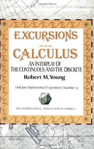 Beispielbild fr Excursions in Calculus: An Interplay of the Continuous and the Discrete (Dolciani Mathematical Expositions) zum Verkauf von WorldofBooks