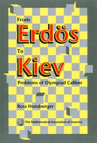 Stock image for From Erdös to Kiev: Problems of Olympiad Caliber (Dolciani Mathematical Expositions) for sale by ZBK Books