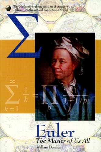 Euler: The Master of Us All (Dolciani Mathematical Expositions) - William Dunham