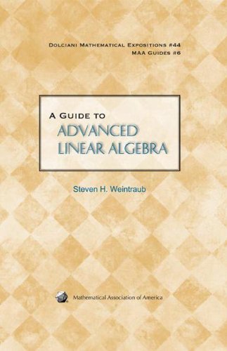 Imagen de archivo de A Guide to Advanced Linear Algebra (Dolciani Mathematical Expositions, Series Number 44) a la venta por BGV Books LLC
