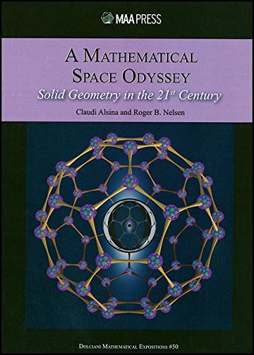 Imagen de archivo de A Mathematical Space Odyssey: Solid Geometry in the 21st Century. [Dolciani Mathematical Expositions] a la venta por Black Letter Books, LLC.