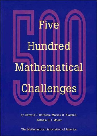 Beispielbild fr Five Hundred Mathematical Challenges zum Verkauf von Better World Books