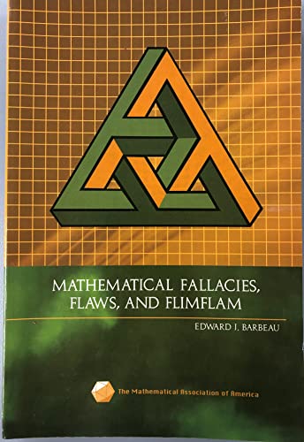 Beispielbild fr Mathematical Fallacies, Flaws, and Flimflam (Spectrum) zum Verkauf von SecondSale
