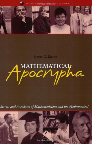 Imagen de archivo de Mathematical Apocrypha : Stories and Anecdotes of Mathematicians and the Mathematical a la venta por Better World Books: West