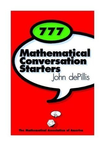 Beispielbild fr 777 Mathematical Conversation Starters (Spectrum) zum Verkauf von Books of the Smoky Mountains