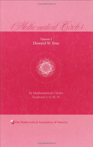 Beispielbild fr Mathematical Circles: Volume 1, Quadrants I, II, III, IV zum Verkauf von ThriftBooks-Atlanta