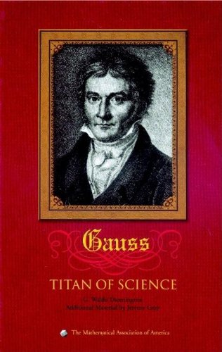 Stock image for Gauss : Titan of Science for sale by Better World Books