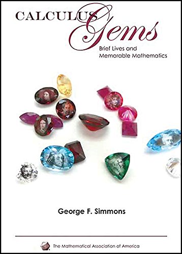 Stock image for Calculus Gems : Brief Lives and Memorable Mathematics for sale by Better World Books