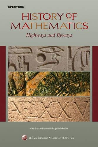 History of Mathematics, Highways and Byways