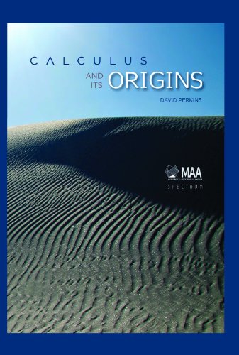 Stock image for Calculus and Its Origins (Spectrum) for sale by Front Cover Books
