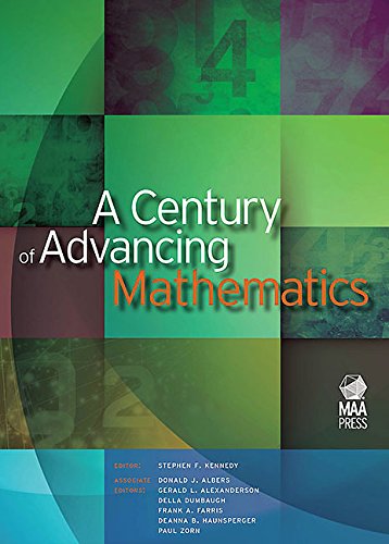 9780883855881: A Century of Advancing Mathematics (Spectrum)
