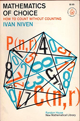 Mathematics of Choice: Or, How to Count Without Counting (9780883856154) by Niven, Ivan Morton