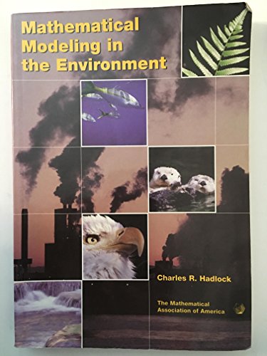 Beispielbild fr Mathematical Modeling in the Environment (Mathematical Association of America Textbooks) zum Verkauf von Books of the Smoky Mountains