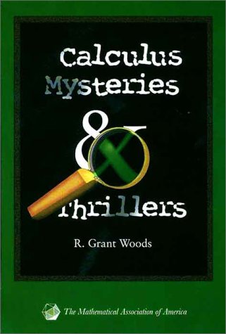 9780883857113: Calculus Mysteries and Thrillers (Classroom Resource Materials)