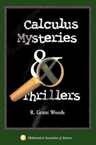 9780883857113: Calculus Mysteries and Thrillers (Classroom Resource Materials)