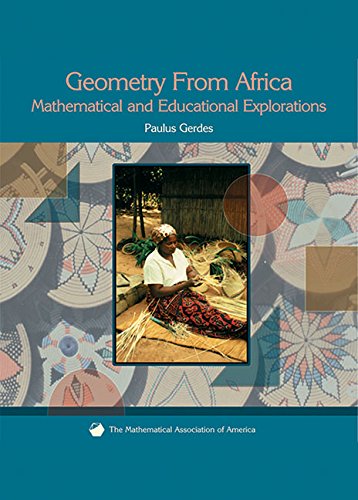 Stock image for Geometry from Africa: Mathematical and Educational Explorations (Classroom Resource Materials) for sale by Save With Sam