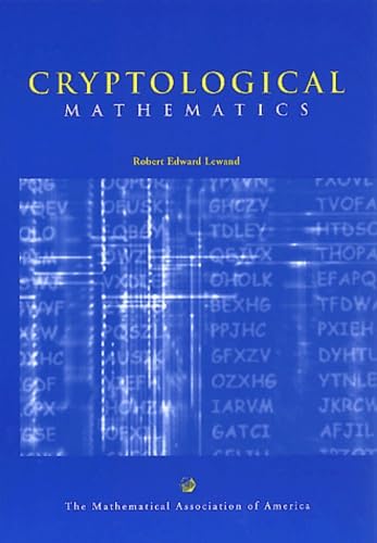 Imagen de archivo de Cryptological Mathematics (Mathematical Association of America Textbooks) a la venta por Books of the Smoky Mountains