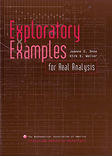 Stock image for Exploratory Examples for Real Analysis (Classroom Resource Materials) for sale by AwesomeBooks