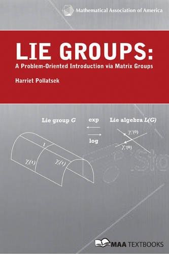 Lie Groups (Mathematical Association of America Textbooks) (9780883857595) by Harriet Pollatsek