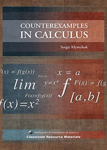 Stock image for Counterexamples in Calculus (Classroom Resource Materials) for sale by Books of the Smoky Mountains