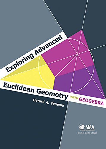 Stock image for Exploring Advanced Euclidean Geometry with GeoGebra for sale by Better World Books