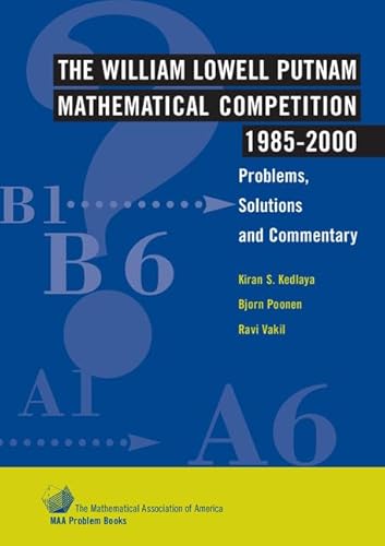 Stock image for The William Lowell Putnam Mathematical Competition 1985  2000: Problems, Solutions and Commentary (MAA Problem Book Series) for sale by BooksRun