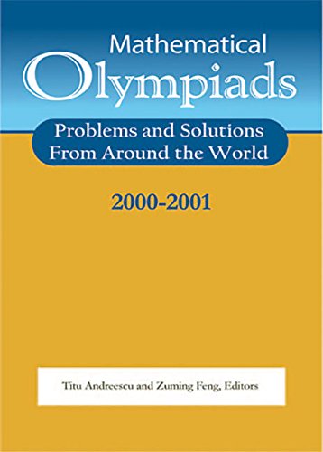 Imagen de archivo de Mathematical Olympiads 2000-2001 : Problems and Solutions from Around the World a la venta por Better World Books: West