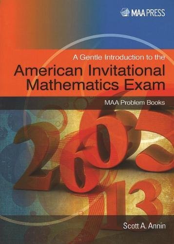 Stock image for A Gentle Introduction to the American Invitational Mathematics Exam (MAA Problem Books) for sale by HPB-Red
