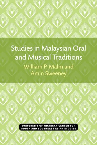 Imagen de archivo de Studies in Malaysian oral and musical traditions: Music in Kelantan, Malaysia, and some of its cultural implications (Michigan papers on South and Southeast Asia) a la venta por Ergodebooks