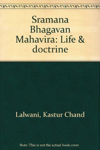 Beispielbild fr Sramana Bhagavan Mahavira : Life and Doctrine zum Verkauf von Books From California