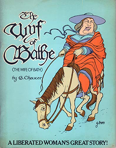 The Wyf of Bathe (The Wife of Bath)