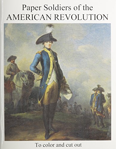 Imagen de archivo de Paper Soldiers of the American Revolution a la venta por Better World Books
